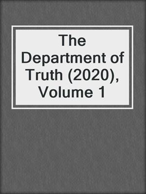 cover image of The Department of Truth (2020), Volume 1