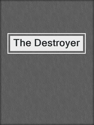 cover image of The Destroyer