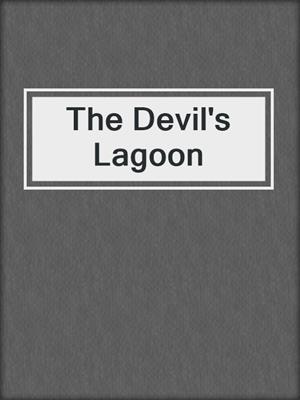 cover image of The Devil's Lagoon
