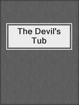 The Devil's Tub