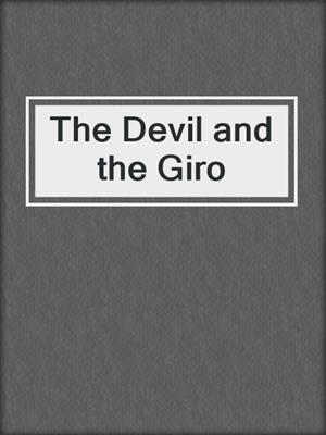 The Devil and the Giro
