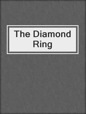cover image of The Diamond Ring