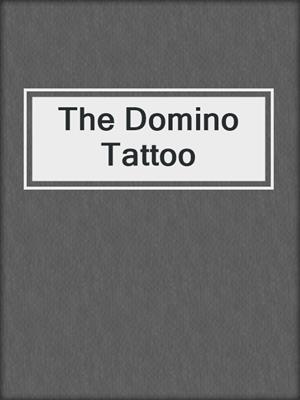 cover image of The Domino Tattoo