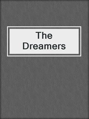 cover image of The Dreamers