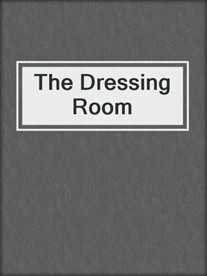 The Dressing Room