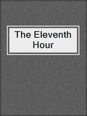cover image of The Eleventh Hour