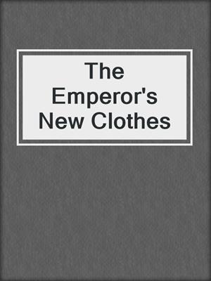The Emperor's New Clothes