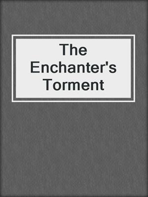 cover image of The Enchanter's Torment