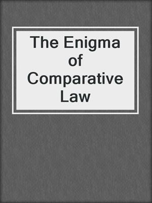 The Enigma of Comparative Law