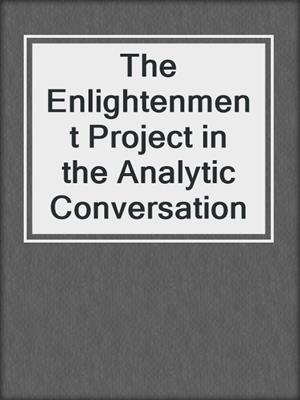 The Enlightenment Project in the Analytic Conversation