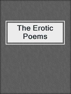cover image of The Erotic Poems