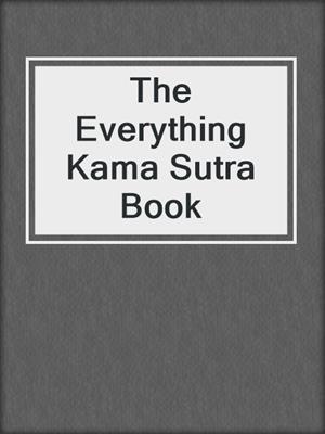 The Everything Kama Sutra Book