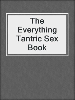 cover image of The Everything Tantric Sex Book