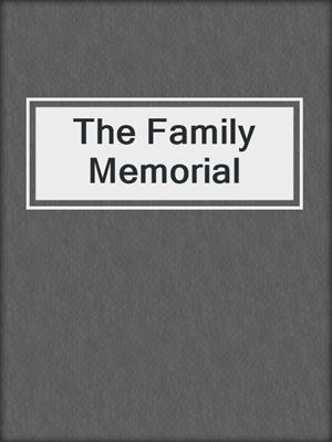 cover image of The Family Memorial