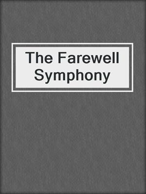 cover image of The Farewell Symphony