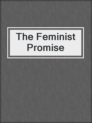 cover image of The Feminist Promise