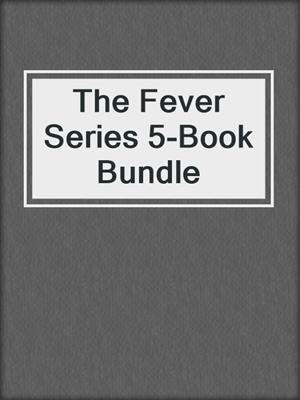cover image of The Fever Series 5-Book Bundle