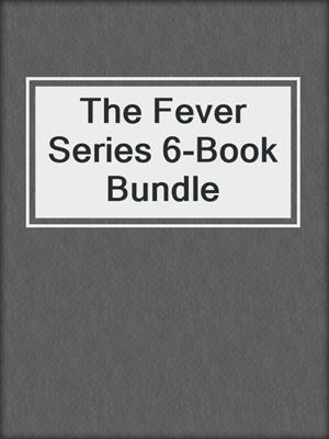 cover image of The Fever Series 6-Book Bundle