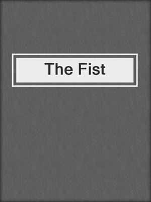 cover image of The Fist