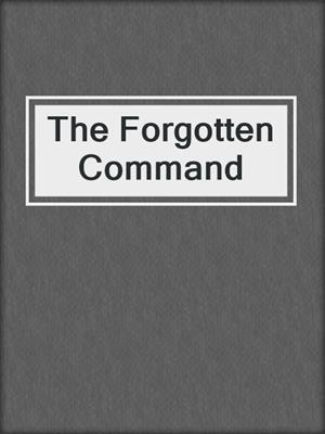 The Forgotten Command