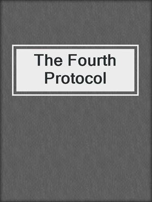 The Fourth Protocol