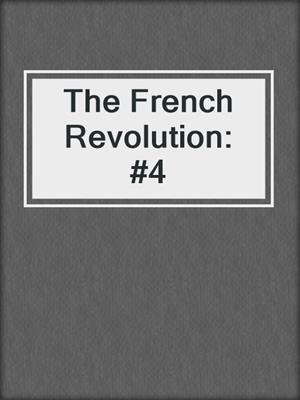 The French Revolution: #4