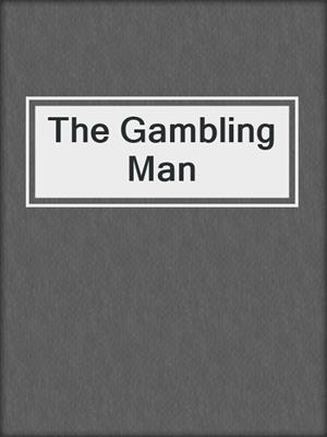 The Gambling Man