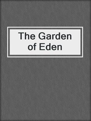 The Garden of Eden