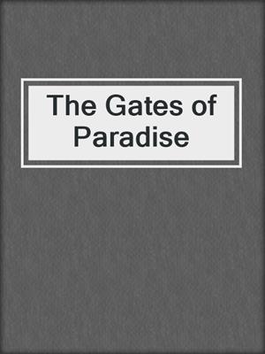 The Gates of Paradise