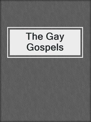 The Gay Gospels