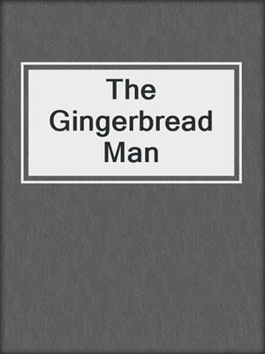 cover image of The Gingerbread Man