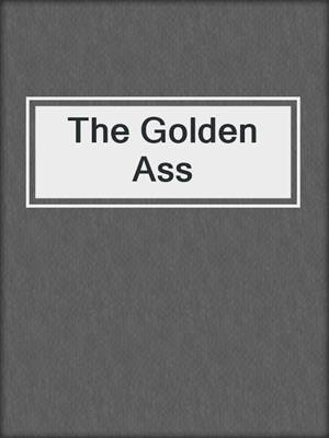 cover image of The Golden Ass