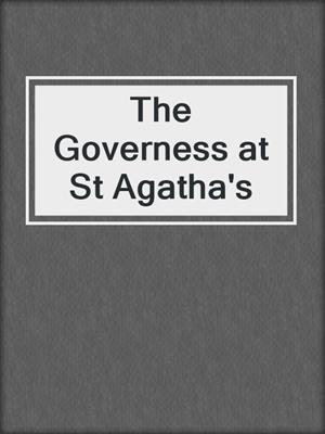 cover image of The Governess at St Agatha's