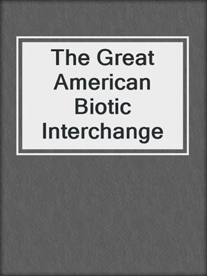 The Great American Biotic Interchange