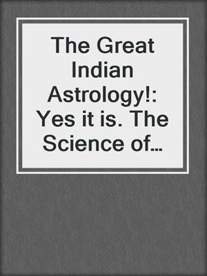The Great Indian Astrology!: Yes it is. The Science of Tamilan Art!, Part 2