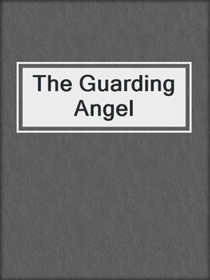 The Guarding Angel