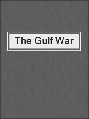 The Gulf War
