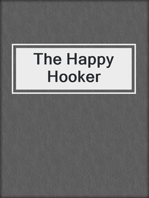cover image of The Happy Hooker