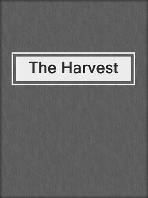 The Harvest