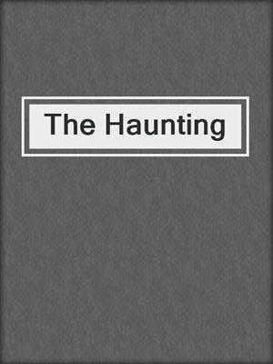 cover image of The Haunting