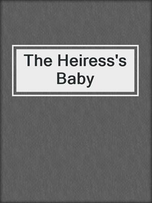 cover image of The Heiress's Baby