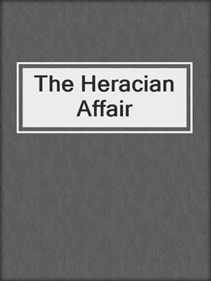 cover image of The Heracian Affair