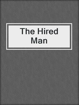 cover image of The Hired Man