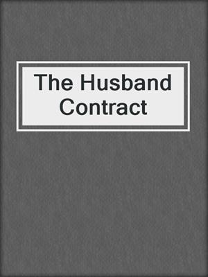 cover image of The Husband Contract