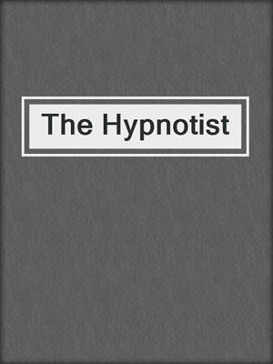 cover image of The Hypnotist