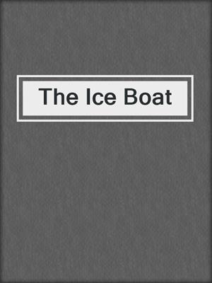 cover image of The Ice Boat