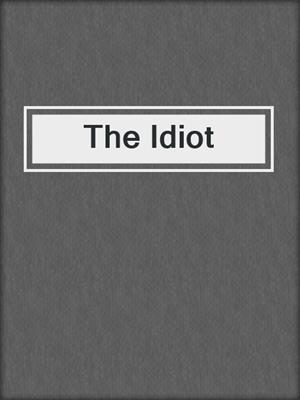 The Idiot