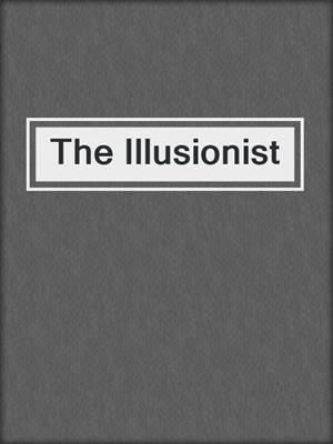 The Illusionist