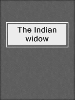 The Indian widow