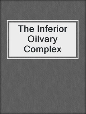 The Inferior Oilvary Complex